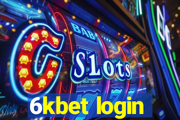 6kbet login